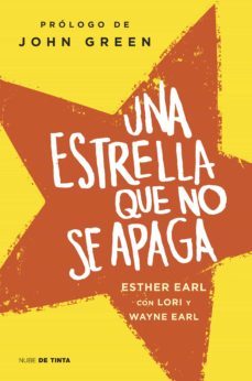 una estrella que no se apaga (ebook)-esther earl-lori earl-wayne earl-9788415594451