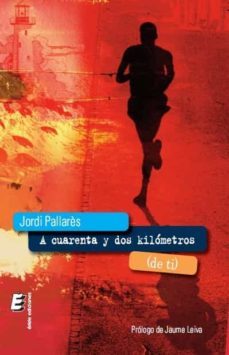 a cuarenta y dos kilometros (de ti)-9788415643951