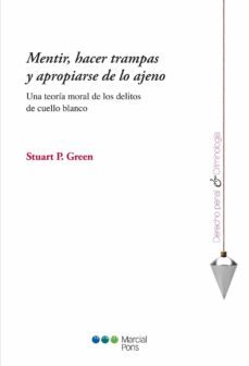 mentir, hacer trampas y apropiarse de lo ajeno-9788415664451