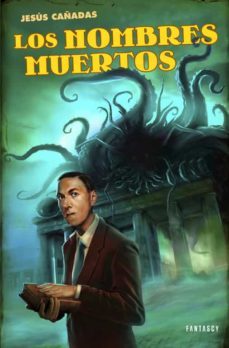 los nombres muertos-jesus cañadas-9788415831051