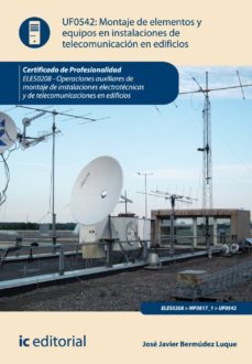 (i.b.d.) uf0542 montaje de elementos y equipos en instalaciones de telecomunicacion en edificios-9788415848851