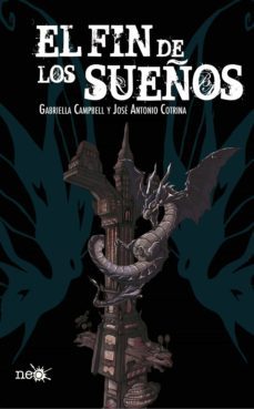 el fin de los sueños-jose antonio cotrina-9788415880851