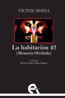 la habitacion 42: memoria olvidada-victor boira-9788415906551