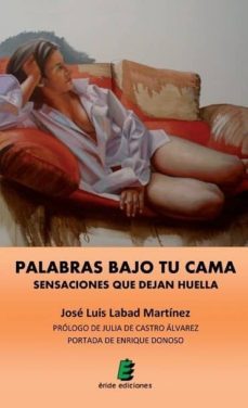 palabras bajo tu cama-jose luis labad martinez-9788416085651