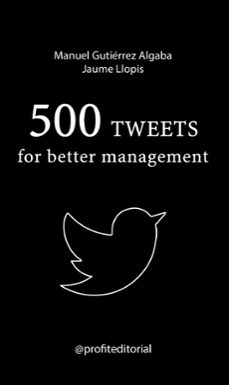 500 tweets-jaume llopis casellas-manuel gutierrez algaba-9788416115051