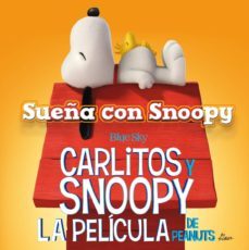 sueña con snoopy - carlitos y snoopy-charles m. schulz-9788416261451