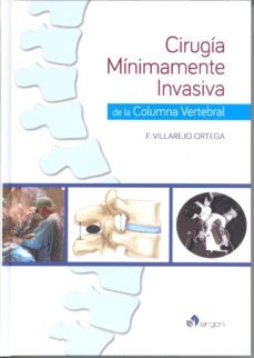 cirugia minimamente invasiva de la columna vertebral-francisco villarejo ortega-9788416270651