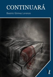 continuará (ebook)-beatriz gomez lorenzo-9788416341351