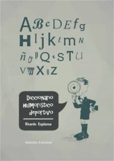 diccionario humoristico deportivo-ricardo espinosa-9788416355051