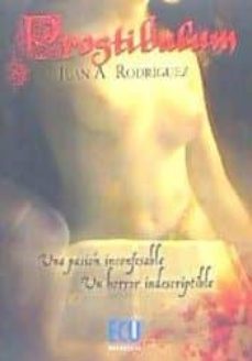 prostibulum (ebook)-juan antonio rodriguez ramirez-9788416704521