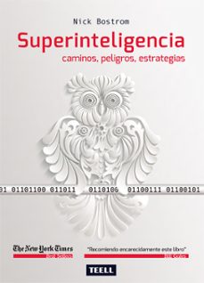 superinteligencia. caminos, peligros, estrategias-9788416511051