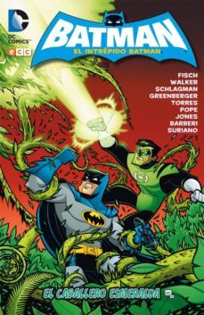 el intrepido batman: el caballero esmeralda-adam schlagman-9788416581351