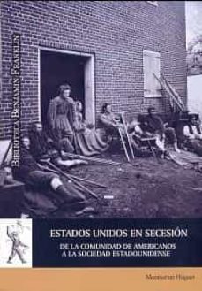 estados unidos en secesion de la comunidad de americanos a la soc iedad estadounidense-montserrat huguet-9788416599851