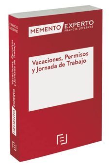 memento experto vacaciones, permisos y jornada de trabajo 2016-9788416612451