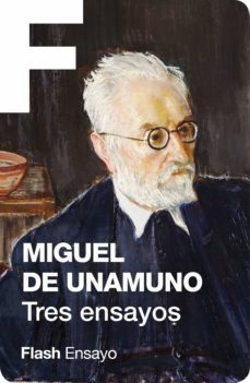 tres ensayos (flash ensayo) (ebook)-miguel de unamuno-9788416628551