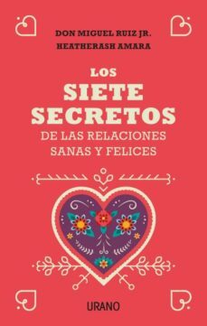 los siete secretos de las relaciones sanas y felices-9788416720651