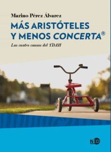 mas aristoteles y menos concerta. las cuatro causas del tdah (ebook)-marino perez alvarez-9788416737451
