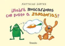¿habra moscardones con gusto a zanahorias?-matthias sodkte-9788416773251
