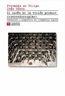 el sueño de la vision produce cronoendoscopias (ebook)-fernando de felipe-ivan gomez garcia-9788416783151