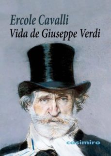 vida de giuseppe verdi-ercole cavalli-9788416868551