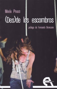 (des)de los escombros (@niunmessindramaturgas 1)-maria prado-9788416923151