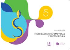 habilidades grafomotoras y preescritura - 5-juan a. garcia nuñez-9788416941551