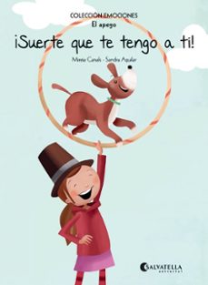 ¡suerte que te tengo a ti!-mireia canals botines-9788417091651