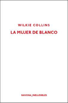 la mujer de blanco-wilkie collins-9788417181451