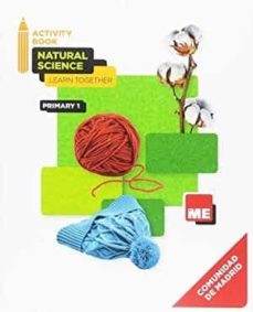 natural science 1º primary activity book  madrid learn together ed 2018-9788417217051