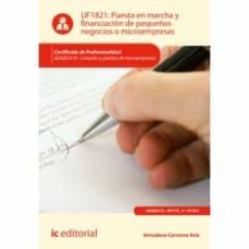 (i.b.d.) puesta en marcha y financiacion de pequeños negocios o microempresas. adgd0210 - creacion y gestion de microempresas-almudena carmona ruiz-9788417343651