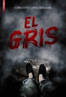 el gris (bilogia el gris 1)-christine lynn herman-9788417626051