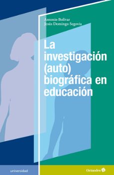 la investigacion (auto)biografica en educacion-9788417667351