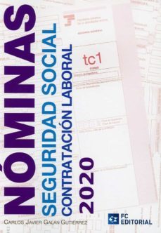nominas. seguridad social. contratacion laboral 2020-carlos javier galan gutierrez-9788417701451