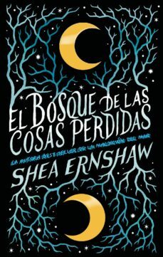 el bosque de las cosas perdidas (ebook)-shea ernshaw-9788417780951