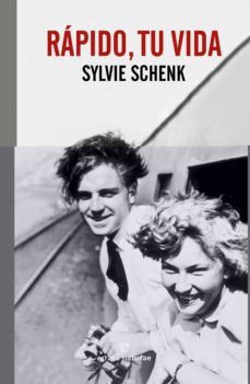 rapido, tu vida-sylvie schenk-9788417800451