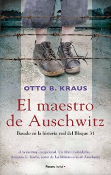 el maestro de auschwitz-otto b. kraus-9788417805951