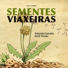 sementes viaxeiras-yolanda castaño-9788417824051