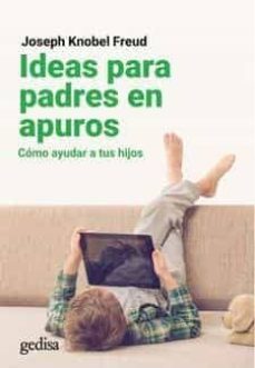 ideas para padres en apuros: como ayudar a tus hijos-9788417835651