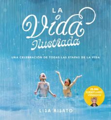 la vida ilustrada-lisa aisato-9788417921651