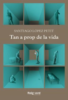 tan a prop de la vida (ebook)-santiago lopez petit-9788417925451