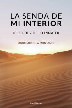 (i.b.d.) la senda de mi interior (el poder de lo innato)-jordi morella montañes-9788418018251