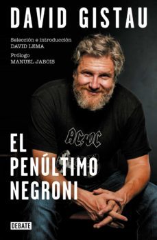 el penúltimo negroni (ebook)-david gistau-9788418056451