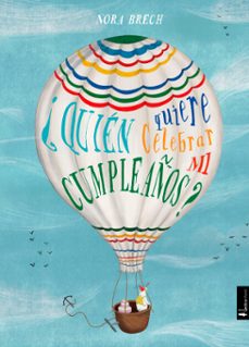 ¿quien quiere celebrar mi cumpleaños? (ebook)-nora brech-9788418067051