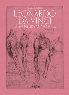leonardo da vinci: la aventura anatomica-dominique le nen-9788418100451