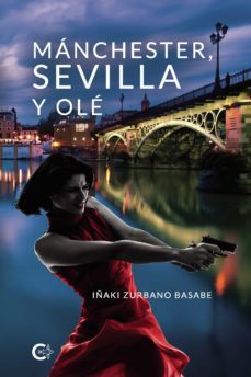 (i.b.d.) manchester, sevilla y ole-iñaki zurbano basabe-9788418203251