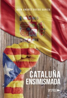 cataluña ensimismada (ebook)-juan andres buedo garcia-9788418234651