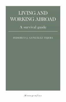 living and working abroad (ebook)-federico j. gonzalez tejera-9788418236051