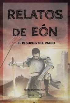 relatos de eon: el resurgir del vacio-alvaro gacho temprano-9788418297151