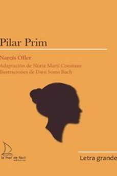pilar prim (ed. letra grande)-narcis oller-9788418378751