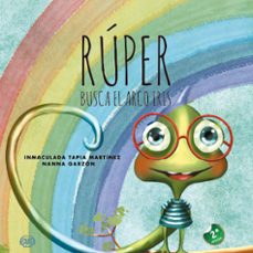 ruper busca el arco iris-inmaculada tapia martinez-9788418383151